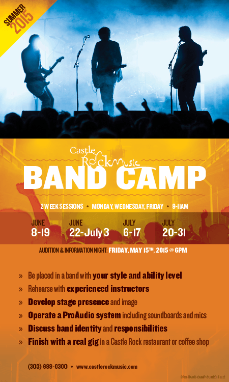 Band Camp (Summer 2015)  |  2 Week Sessions  |  Monday, Wednesday, Friday  |  9-11am - Audition &amp; Information Night: Friday, May 15th, 2015 @ 6pm