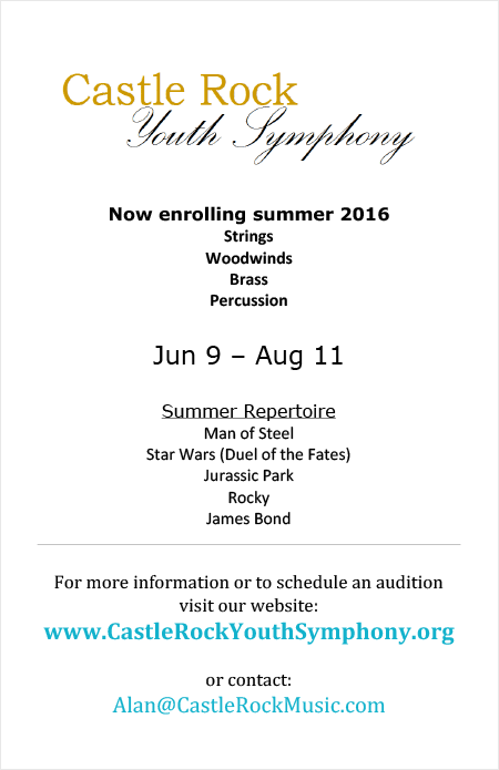 Castle Rock Youth Symphony (Summer 2016)  |  Now Enrolling  |  June 9 - August 11  |  CastleRockYouthSymphony.org
